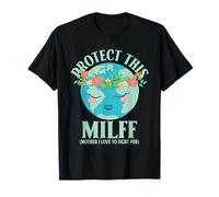 Proteggi questa madre M.I.L.F.F, amo combattere per la Giornata della Terra Maglietta