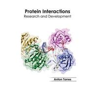 Protein Interactions: Research and Development (Copertina rigida)