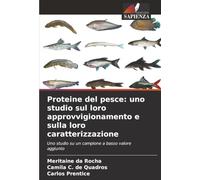 Proteine del pesce: uno studio sul loro approvvigionamento e sulla loro caratterizzazione: Uno studio su un campione a basso valore aggiunto