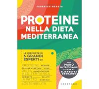 PROTEINE NELLA DIETA MEDITERRANEA - MERETA FEDERICO (Curatore) - Gribaudo