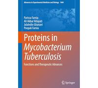 Proteins in Mycobacterium Tuberculosis: Functions and Therapeutic Advances: 1484