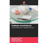 Prótese maxilofacial: Um guia completo para a reabilitação extra-oral