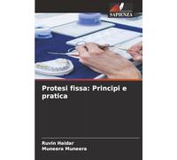 Protesi fissa: Principi e pratica
