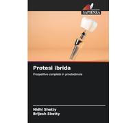 Protesi ibrida: Prospettive complete in prostodonzia