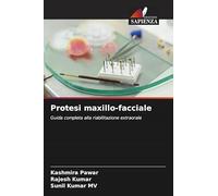 Protesi maxillo-facciale: Guida completa alla riabilitazione extraorale