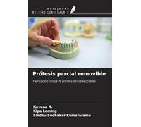 Prótesis parcial removible: Fabricación clínica de prótesis parciales coladas