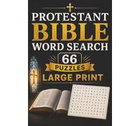 Protestant Bible Word Search: 66 Themed Puzzles to Deepen Your Knowledge of Scripture. One Dedicated Puzzle for Every Single Book, from Genesis to Revelation. Fun and Educational!