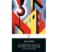 Protestant Ethic and Other Writings