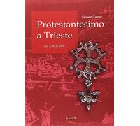 Protestantesimo a Trieste dal 1700 al 2000