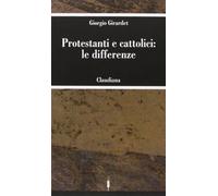 Protestanti e cattolici: le differenze