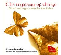 Proteus Ensemble; Richard Cook; Stephen Shellard - Paul Fisher: The Mystery Of Things