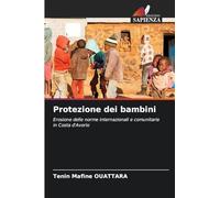 Protezione dei bambini: Erosione delle norme internazionali e comunitarie in Costa d'Avorio