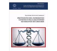 Protezione del patrimonio genetico tra garantismo ed esigenze securitarie ...