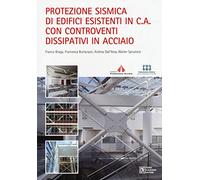 Protezione sismica di edifici esistenti in c.a. con controventi dissipativi in acciaio