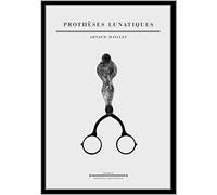 Prothèses lunatiques: Les lunettes, de la science aux fantasmes