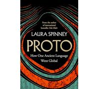 Proto: A New History of Our Ancient Past, From the Author of the International Bestseller Pale Rider