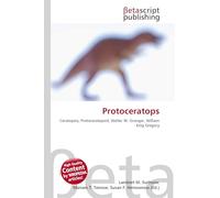 Protoceratops: Ceratopsia, Protoceratopsid, Walter W. Granger, William King Gregory