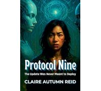 Protocol Nine: The Update Was Never Meant to Deploy