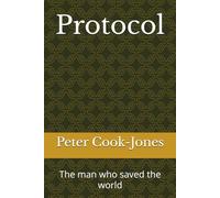 Protocol: The man who saved the world
