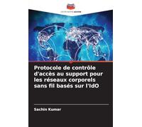 Protocole de contrôle d'accès au support pour les réseaux corporels sans fil basés sur l'IdO