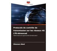 Protocole de contrôle de transmission sur les réseaux 4G LTE-Advanced: Performance et opportunité d'amélioration