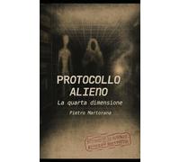 Protocollo Alieno: La quarta dimensione: 1