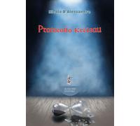 Protocollo Kreisau. Con postfazione corredata da 416 note - D'Alessandro Nicola