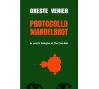Protocollo Mandelbrot: la quinta indagine di Choi Soo-Min (edizione a colori)