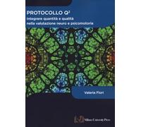 Protocollo Q quadro. Integrare quantità e qualità nella valutazione neuro e psicomotoria