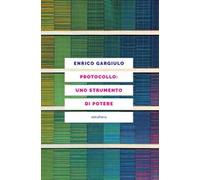 Protocollo: uno strumento di potere