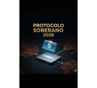 Protocolo Soberano 2026: La soberanía en Bitcoin que necesitas ya