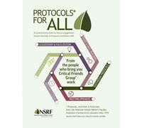 Protocols For All: 50 practical structures to ensure engagement, deepen learning, and improve facilitation skills