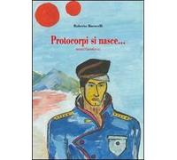 Protocorpi si nasce... Racconti CosmoComici