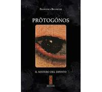 Prōtogónos. Il mistero del dipinto