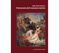 Protostoria del romanzo storico - [La Scuola di Pitagora]