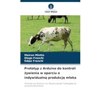 Prototyp z Arduino do kontroli ¿ywienia w oparciu o indywidualn¿ produkcj¿ mleka: Prototyp mit Arduino zur Steuerung der Futtergabe für einzelne Milchkühe