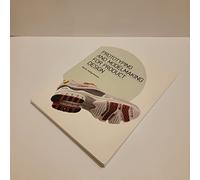 Prototyping and Modelmaking for Product Design