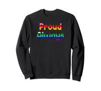 Proud Always Pride Saying Design for Everyday Expression Tee Felpa