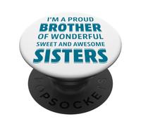 Proud Brother Of Wonderful Sweet Awesome Sisters Fun Sibling PopSockets PopGrip Adesivo