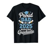 Proud Dad Class Of 2025 Nursing Graduate Nurse Maglietta
