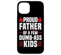 Proud Father Funny Honest Parenting Dad Humor Custodia per iPhone 13