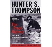 Hunter S. Thompson Proud Highway (Tascabile)