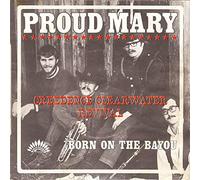 Proud Mary / Born On The Bayou [Vinyl Single 7'']