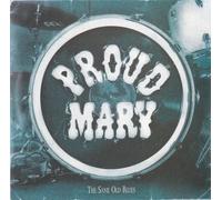 Proud Mary Same Old Blues (CD)