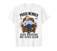 Proud Member Just Resting My Eyes Club Funny Dad Nap Maglietta