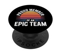 Proud Member Of An Epic Team APRRECIAZIONE DI dipendente |- PopSockets PopGrip Adesivo