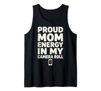 Proud Mom Energy Camera Roll Humor Funny Saying Quote Canotta