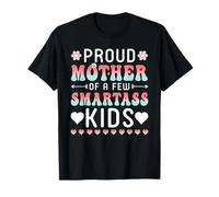 Proud Mother Of A Few Smartass Kids Funny Mother's Day Citazione Maglietta