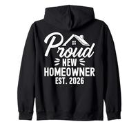 Proud New Homeowner 2026 First Time Home Owner Housewarming Felpa con Cappuccio