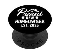 Proud New Homeowner 2026 First Time Home Owner Housewarming PopSockets PopGrip Adesivo